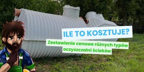 Jaki jest koszt przydomowej oczyszczalni ścieków?