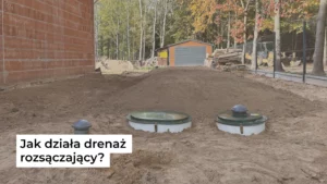 Jak działa drenaż rozsączający?