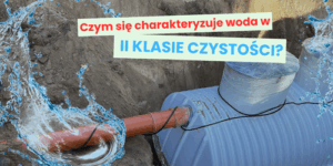 Czym się charakteryzuje woda w II klasie czystości?