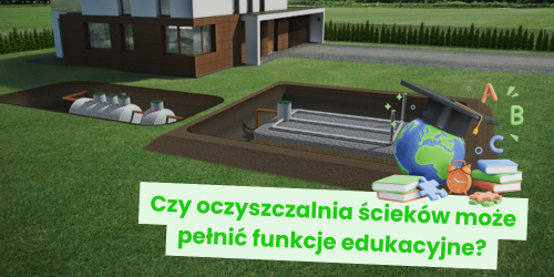 Czy oczyszczalnia ścieków może pełnić funkcje edukacyjne?