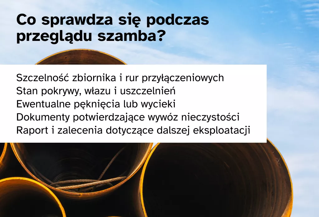 Co sprawdza się podczas przeglądu szamba?